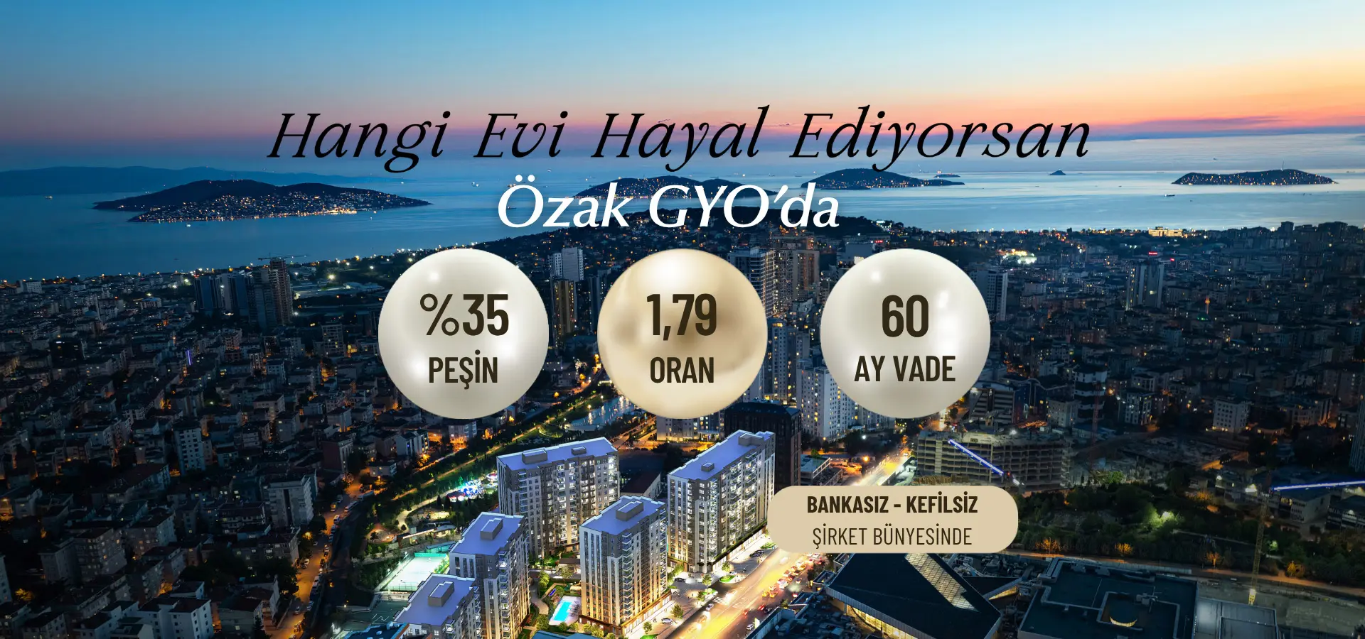 Kolay ödeme avantajını kaçırmayın Hayal Ettiğin Ev Özak GYO’da